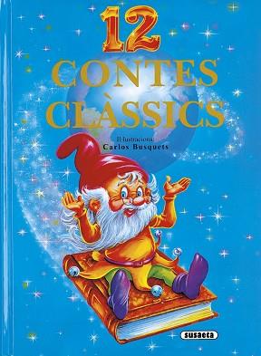 12 CONTES CLASSICS | 9788430547074 | SUSAETA, EQUIP
