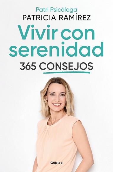 VIVIR CON SERENIDAD. 365 CONSEJOS | 9788425362217 | RAMÍREZ, PATRICIA