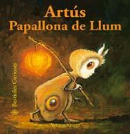 BESTIOLES CURIOSES. ARTÚS PAPALLONA DE LLUM (41) | 9788498016383 | ANTOON KRINGS