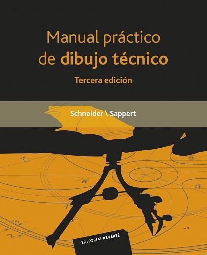 MANUAL PRACTICO DE DIBUJO TECNICO | 9788429114515 | SCHNEIDER, WILHELM / SAPPERT, D.
