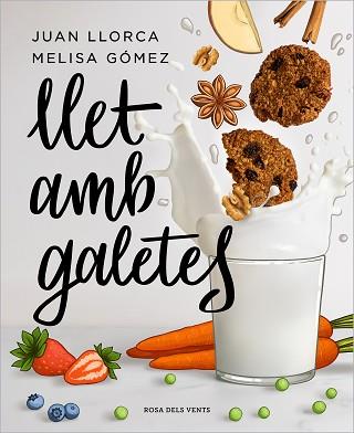 LLET AMB GALETES | 9788418033636 | LLORCA, JUAN/GÓMEZ, MELISA