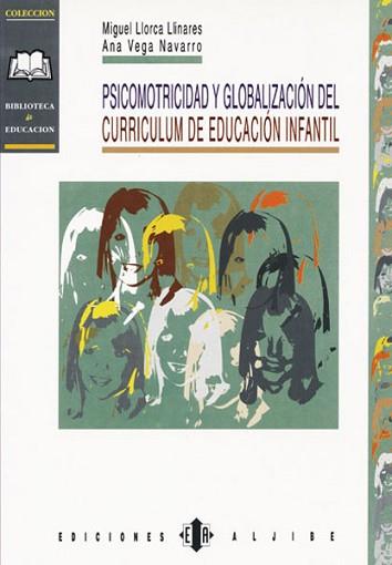 PSICOMOTRICIDAD Y GLOBALIZACION DEL CURRICULUM DE | 9788487767869 | LLORCA LLINARES, MIGUEL /VEGA NAVARRO, A