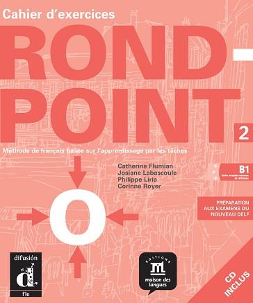 ROND POINT 2 CAHIER D'EXERCICES | 9788484431749 | FLUMIAN, CATHERINE/LABASCOULE, JOSIANE/ROYER, CORINNE/LIRIA, PHILIPPE