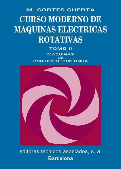 MAQUINAS DE CORRIENTE CONTINUA | 9788471460530 | CORTES CHERTA, MANUEL
