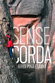 SENSE CORDA | 9788498297041 | PINA ESTANY, JORDI