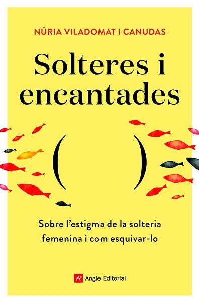 SOLTERES I ENCANTADES | 9788418197758 | VILADOMAT I CANUDAS , NÚRIA