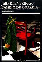 CAMBIO DE GUARDIA | 9788472234376 | RIBEYRO, JULIO RAMON