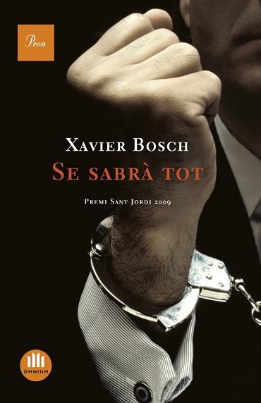 SE SABRÀ TOT- PREMI SANT JORDI 2009 | 9788482566207 | BOSCH, XAVIER