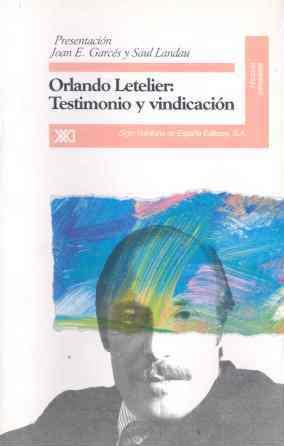 ORLANDO LETELIER, TESTIMONIO Y VINCULACION | 9788432308925 | LETELIER, ORLANDO