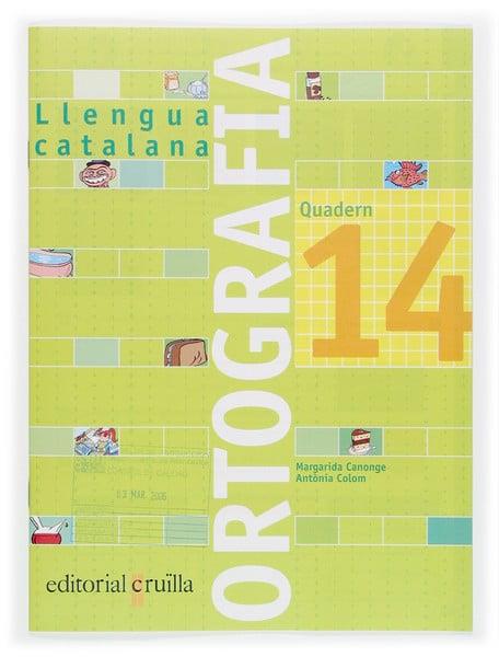 QUADERN ORTOGRAFIA CATALANA 14 (2006) | 9788466111010 | CANONGE I BURGUES, MARGARIDA/COLOM I FARRÉ, ANTÒNI