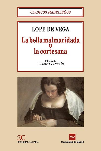 BELLA MALMARIDADA O LA CORTESANA, LA | 9788470398964 | VEGA, LOPE DE