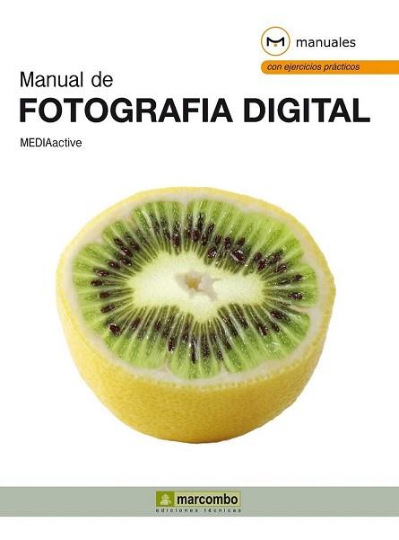 MANUAL DE FOTOGRAFÍA DIGITAL | 9788426719935 | MEDIAACTIVE