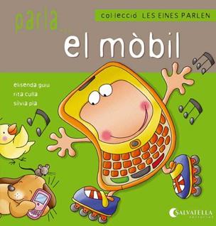 PARLA EL MOBIL (COL.LECCIO LES EINES PARLEN) | 9788484127185 | GUIU PONT, ELISENDA
