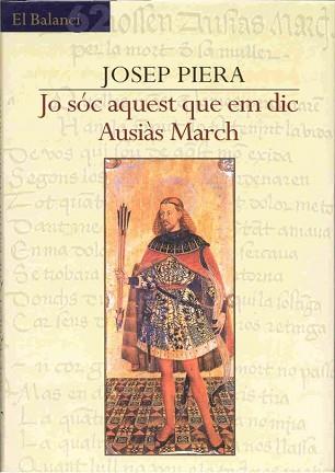 JO SOC AQUEST QUE EM DIC AUSIAS MARC | 9788429751192 | PIERA, JOSEP