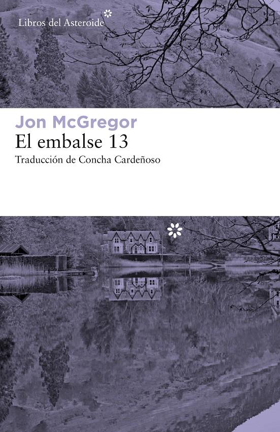 EL EMBALSE 13 | 9788417007942 | MCGREGOR, JON