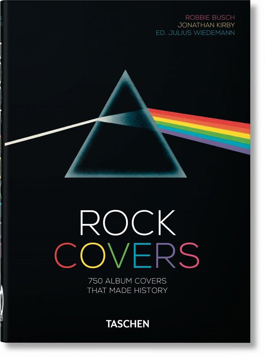 ROCK COVERS – 40TH ANNIVERSARY EDITION | 9783836576444 | BUSCH, ROBBIE/KIRBY, JONATHAN