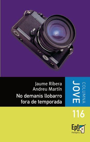 NO DEMANIS LLOBARRO FORA DE TEMPORADA | 9788499320298 | JAUME RIBERA/ANDREU MARTIN FARRERO
