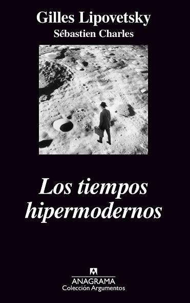 TIEMPOS HIPERMODERNOS, LOS | 9788433962478 | LIPOVETSKY, GILLES