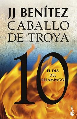 EL DÍA DEL RELÁMPAGO. CABALLO DE TROYA 10 | 9788408263562 | BENÍTEZ, J. J.