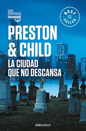 LA CIUDAD QUE NO DESCANSA (INSPECTOR PENDERGAST 17) | 9788466358408 | PRESTON, DOUGLAS/CHILD, LINCOLN