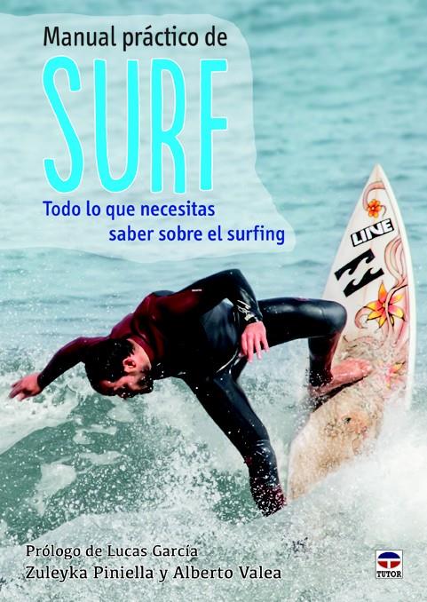 MANUAL PRÁCTICO DE SURF | 9788479029753 | PINIELLA, ZULEYKA/VALEA, ALBERTO