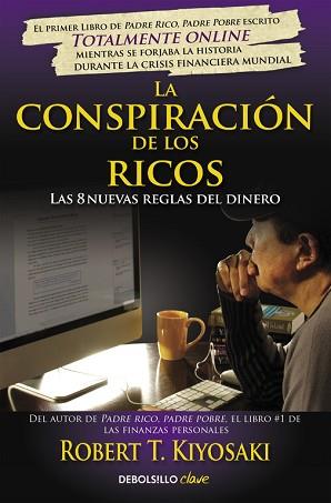 LA CONSPIRACIÓN DE LOS RICOS | 9788466332088 | KIYOSAKI, ROBERT T.