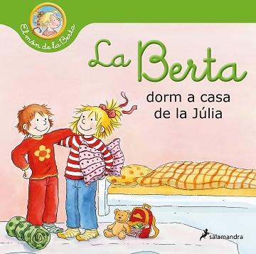LA BERTA DORM A CASA DE LA JÚLIA | 9788418637025 | SCHNEIDER, LIANE