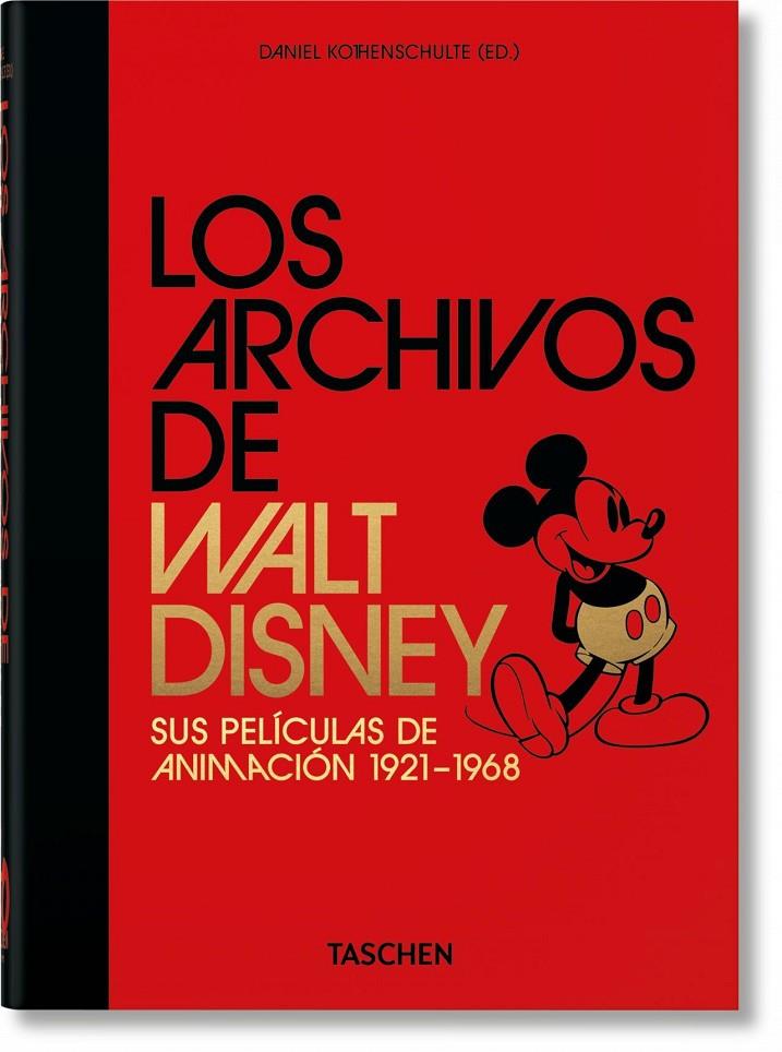 LOS ARCHIVOS DE WALT DISNEY: SUS PELÍCULAS DE ANIMACIÓN – 40TH ANNIVERSARY EDITI | 9783836580878 | KOTHENSCHULTE, DANIEL