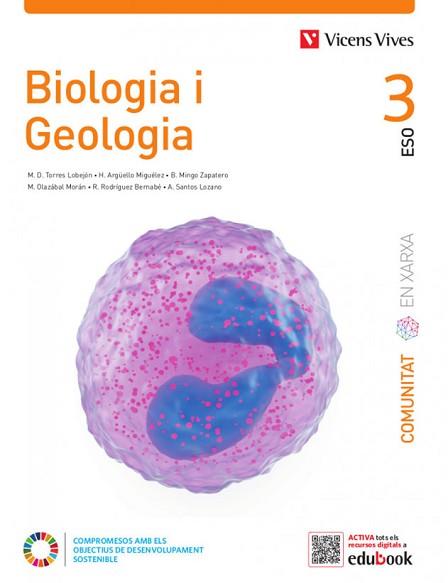 BIOLOGIA I GEOLOGIA 3 CT (COMUNITAT EN XARXA) | 9788468286334 | TORRES LOBEJON, Mª DOLORES/H. ARGÜELLO/MINGO ZAPATERO, BLANCA/M. OLAZÁBAL/R. RODRÍGUEZ/SANTOS LOZANO