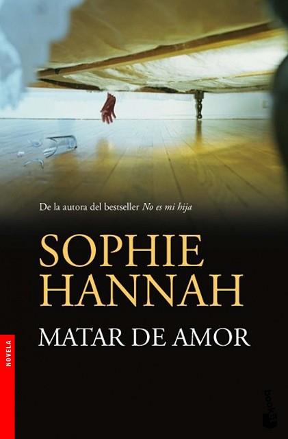 MATAR DE AMOR | 9788408005568 | HANNAH, SOPHIE