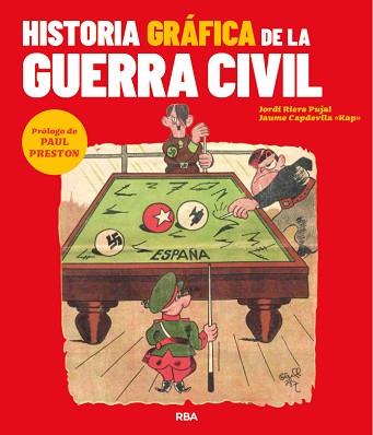 HISTORIA GRÁFICA DE LA GUERRA CIVIL | 9788491879442 | RIERA PUJAL, JORDI/CAPDEVILA, JAUME