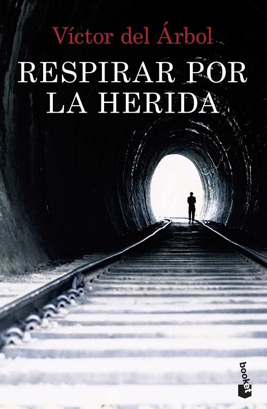 RESPIRAR POR LA HERIDA | 9788408234869 | DEL ÁRBOL, VÍCTOR