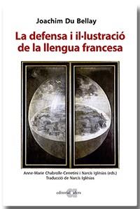 LA DEFENSA I IL·LUSTRACIÓ DE LA LLENGUA FRANCESA | 9788418618109 | DU BELLAY, JOACHIM