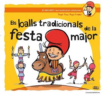 ELS BALLS TRADICIONALS DE LA FESTA MAJOR | 9788490347317 | ROIG CÉSAR, ROGER