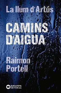 CAMINS D'AIGUA | 9788448942144 | PORTELL, RAIMON
