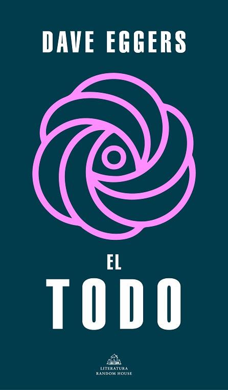 EL TODO | 9788439740100 | EGGERS, DAVE