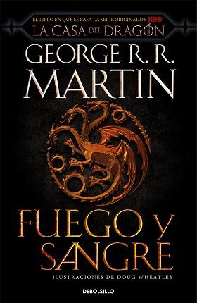 FUEGO Y SANGRE (CANCIÓN DE HIELO Y FUEGO) | 9788466367844 | R.R. MARTIN, GEORGE/WHEATLEY, DOUG