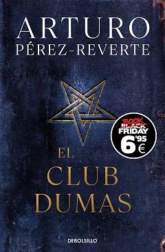 EL CLUB DUMAS (EDICIÓN BLACK FRIDAY) | 9788466370790 | PÉREZ-REVERTE, ARTURO
