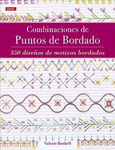 COMBINACIONES DE PUNTOS DE BORDADO | 9788498747300 | BOTHELL, VALERIE