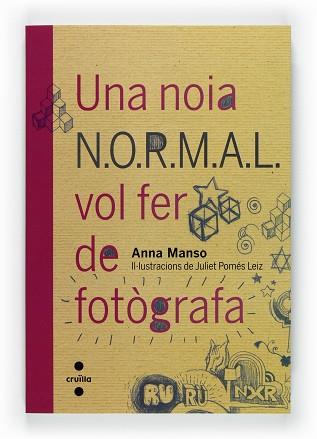 UNA NOIA NORMAL VOL FER DE FOTOGRAFA (2) | 9788466128124 | MANSO, ANNA