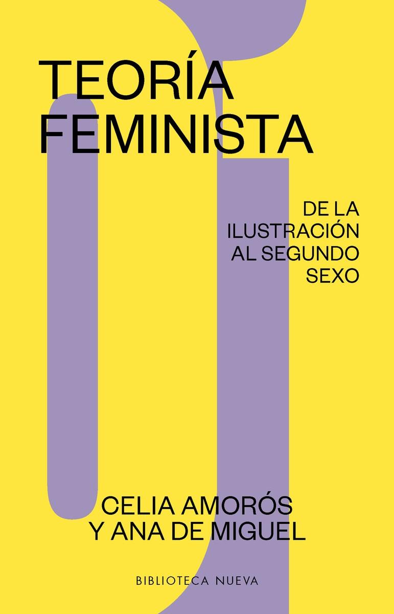 TEORÍA FEMINISTA 01 (NE) | 9788417893422 | AMORÓS, CELIA/DE MIGUEL, ANA