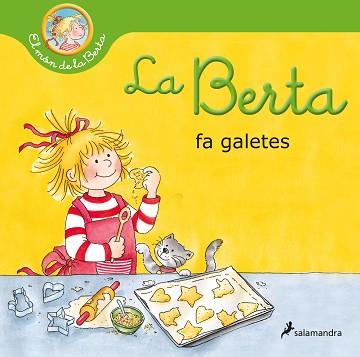 LA BERTA FA GALETES (EL MÓN DE LA BERTA) | 9788418174933 | SCHNEIDER, LIANE
