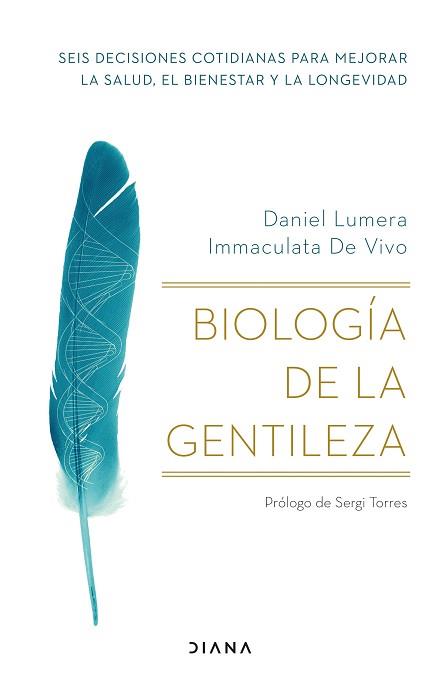 BIOLOGÍA DE LA GENTILEZA | 9788411190510 | LUMERA, DANIEL/VIVO, IMMACULATA DE