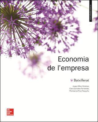 LA - ECONOMIA DE L'EMPRESA 1ER. BATXILLERAT. LLIBRE ALUMNE. | 9788448614522 | ALFARO GIMÉNEZ,JOSEP/GONZÁLEZ FERNÁNDEZ,CLARA/PINA MASSACHS,MONTSERRAT