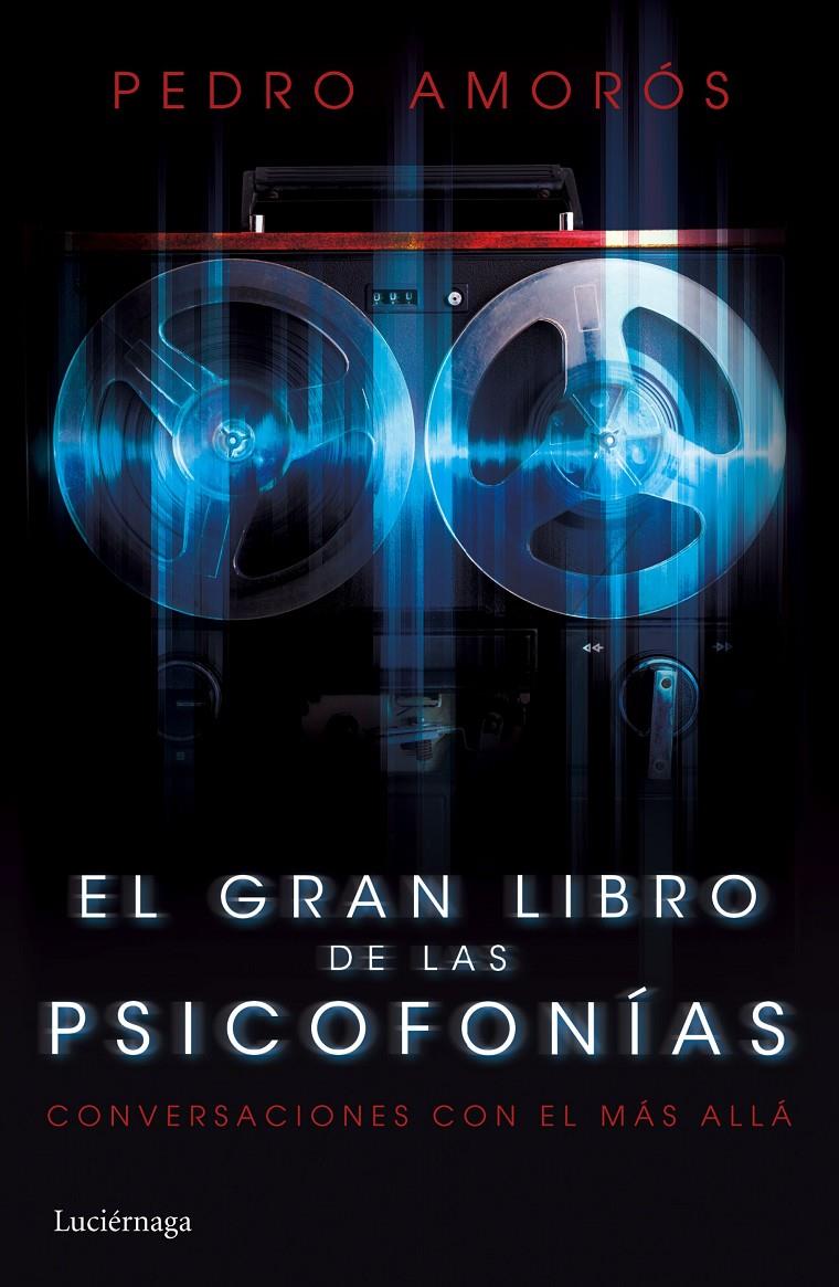 EL GRAN LIBRO DE LAS PSICOFONÍAS | 9788415864981 | AMORÓS, PEDRO