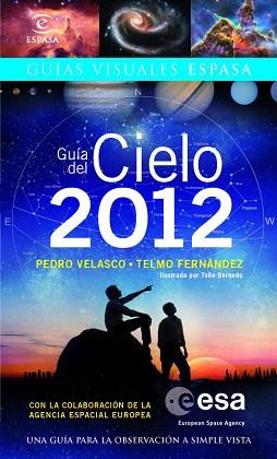 GUÍA DEL CIELO 2012 | 9788467038095 | TELMO FERNÁNDEZ/PEDRO VELASCO