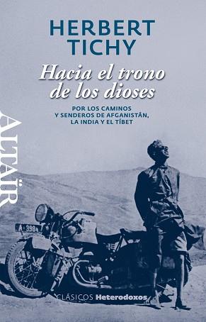HACIA EL TRONO DE LOS DIOSES -HETERODOXOS #22 ALTA | 9788493927462 | TICHY, HERBERT
