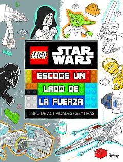 LEGO® STAR WARS. ESCOGE UN LADO DE LA FUERZA | 9791259571274 | LEGO STAR WARS