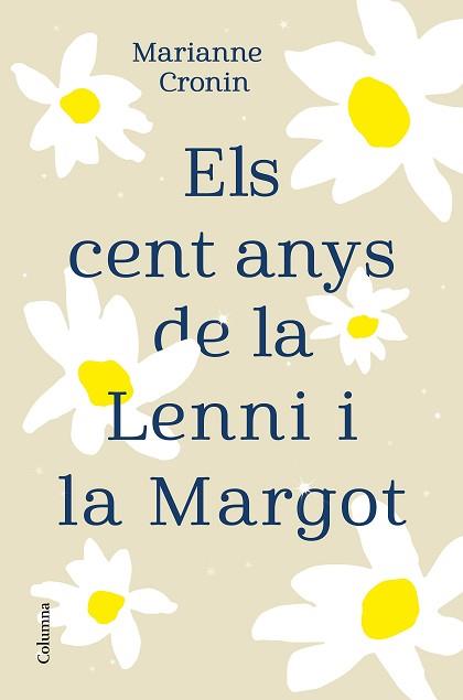 ELS CENT ANYS DE LA LENNI I LA MARGOT | 9788466427395 | CRONIN, MARIANNE