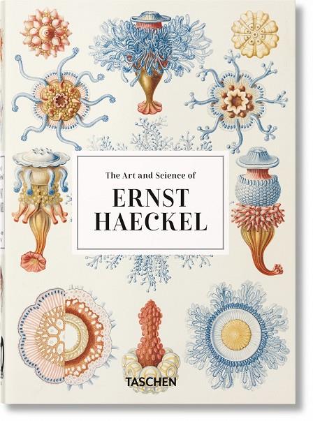 ERNST HAECKEL – 40TH ANNIVERSARY EDITION | 9783836584289 | WILLMANN, RAINER/VOSS, JULIA